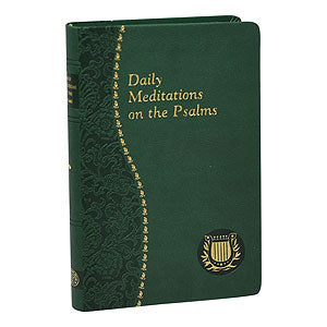 Daily Meditations on the Psalms by Rev. Msgr. C. Anthony Ziccardi