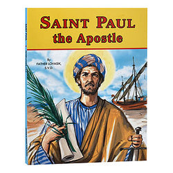 Saint Paul the Apostle by Father Lovasik, S.V.D.