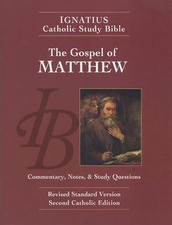 The Gospel of Matthew Ignatius Catholic Study Bible