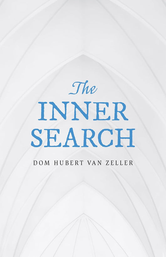 The Inner Search  by Dom Hubert van Zeller