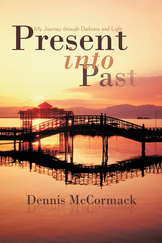 Present Into Past  by Dennis McCormack