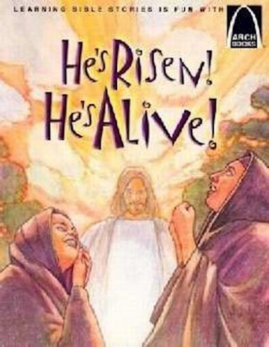 He's Risen! He's Alive!