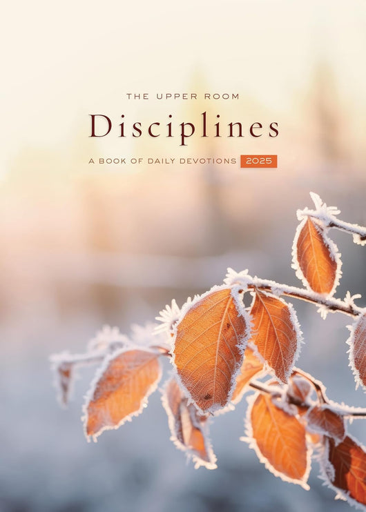 The Upper Room Disciplines - A Book of Daily Devotions 2025