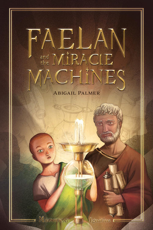 Faelan and the Miracle Machines  by Abigail Palmer