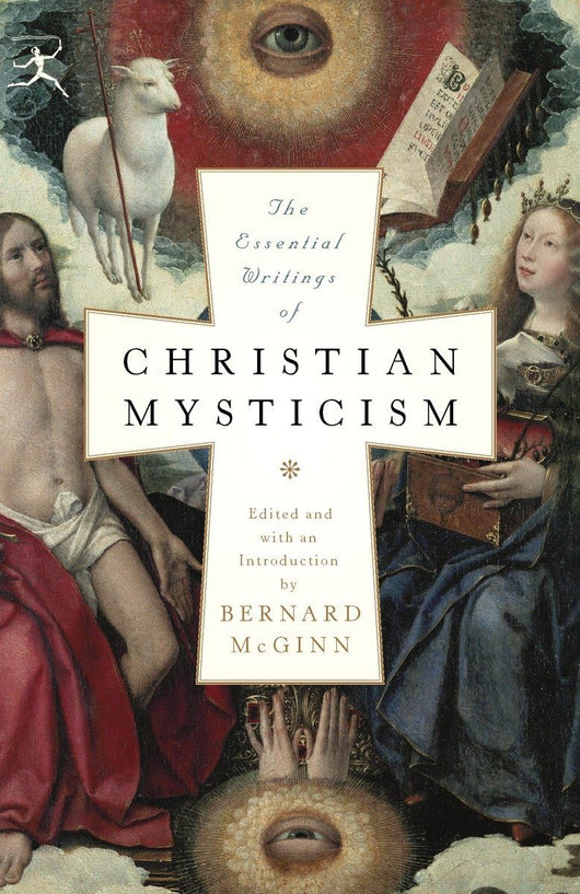 The Essential Writings of the Christian Mysticism