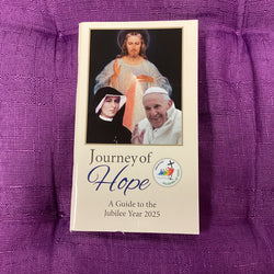 Journey of Hope: A Guide to the Jubilee Year 2025