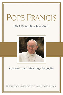 Pope Francis Conversations With Jorge Bergoglio