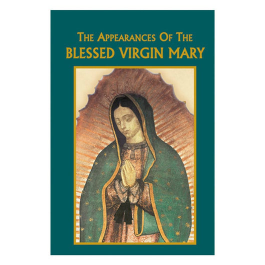 The Appearances of the Blessed Virgin Mary