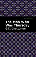 The Man Who Was Thursday  by GK Chesterton