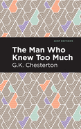 The Man Who Knew Too Much  GK Chesterton