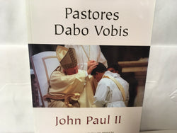 Pastores Dabo Vobis by John Paul II
